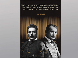 ORIENTALIZM W UTWORACH ZACHODNICH NA PRZYKLADZIE TURANDOT, MADAME BUTTERFLY IDAS LAND DES LÄCHELNS